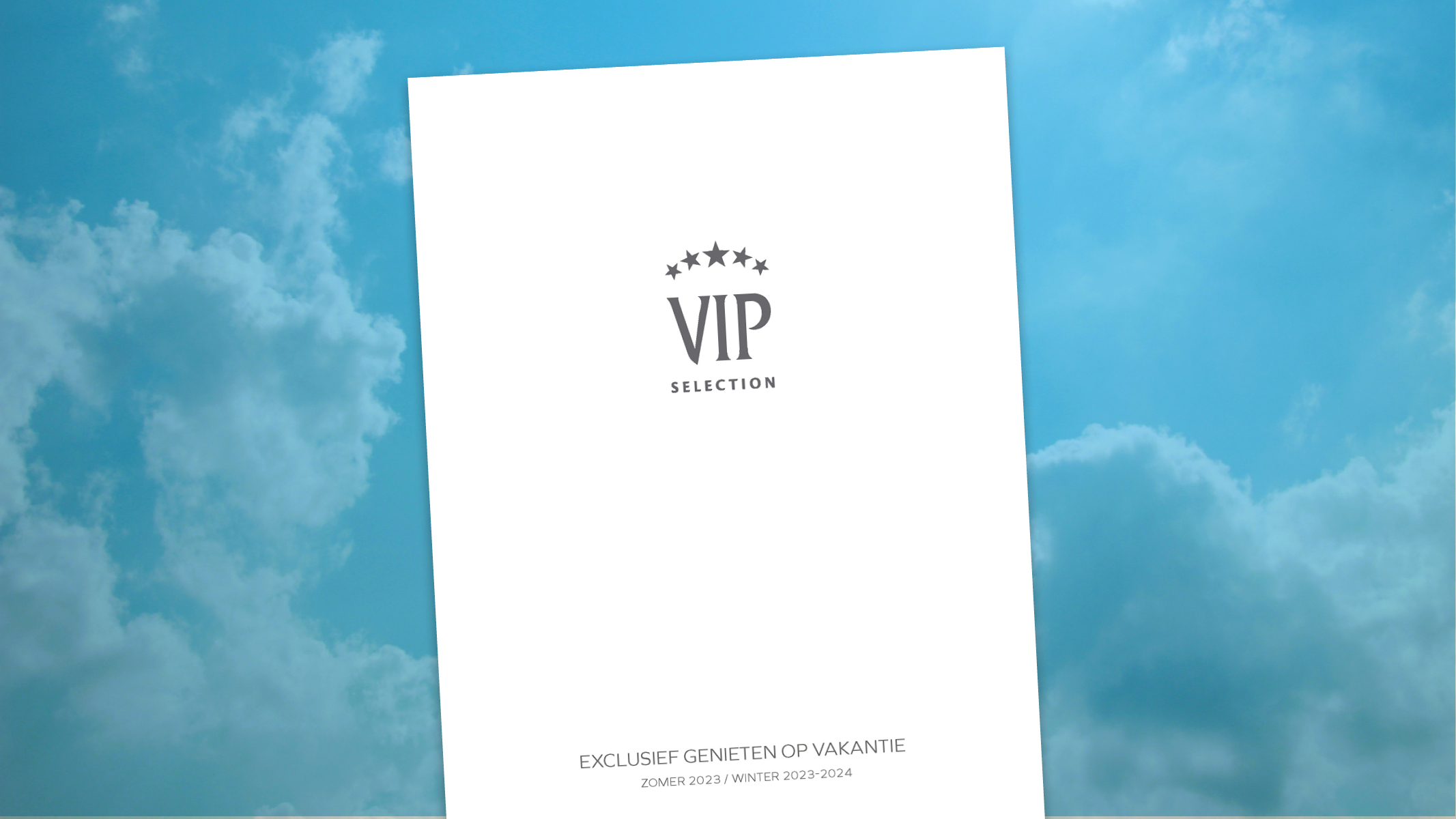 Brochure VIP Selection Zomer 2023 / Winter 2023-2024 | 2 Travel - Reisbureau Putte